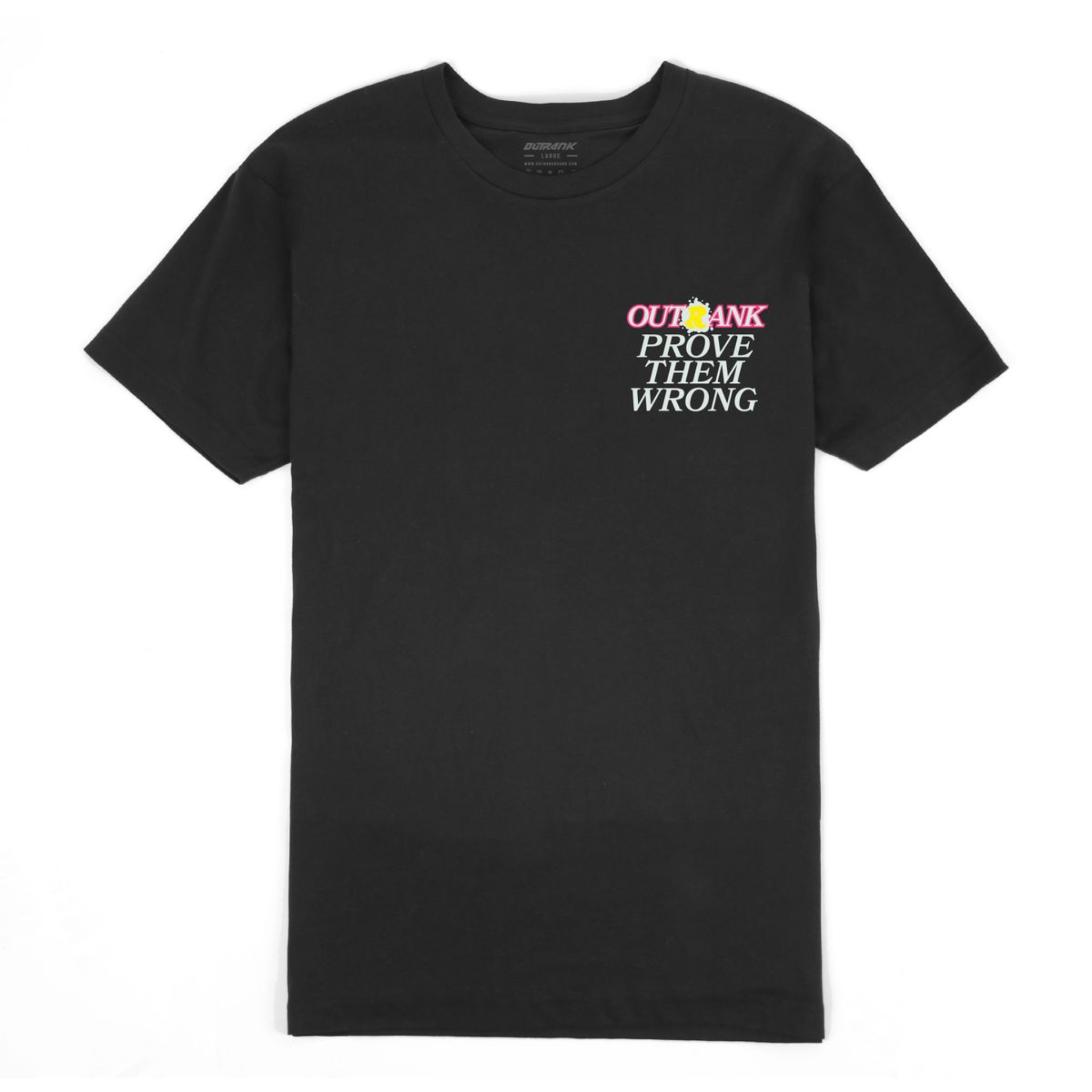 Outrank "Prove Them Wrong" Tee (Black) - Outrank